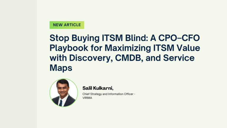 Stop Buying ITSM Blind: A CPO–CFO Playbook for Maximizing ITSM Value with Discovery, CMDB, and Service Maps